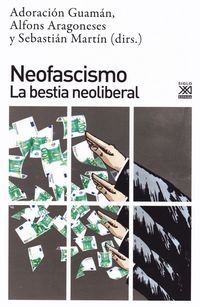 neofascismo - la bestia neoliberal