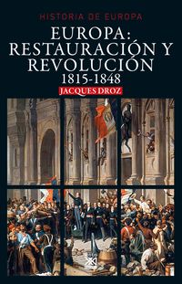 europa: restauracion y revolucion 1815-1848 - Jacques Droz