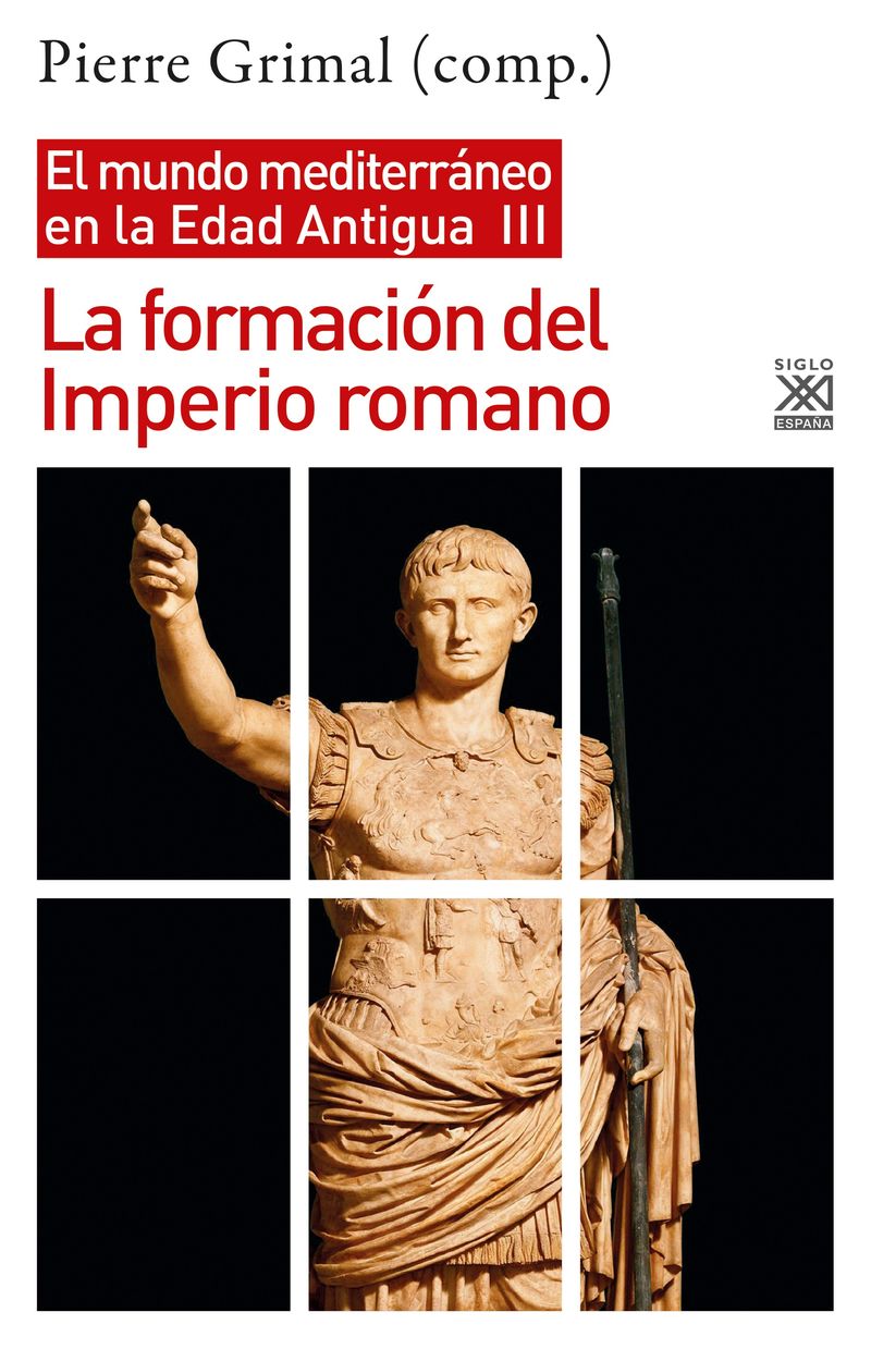 LA FORMACION DEL IMPERIO ROMANO - EL MUNDO MEDITERRANEO EN LA ANTIGUEDAD, III