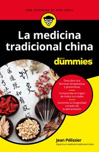 La medicina tradicional china para dummies - Jean Pelissier