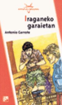iraganeko garaietan - Antonio Garrote