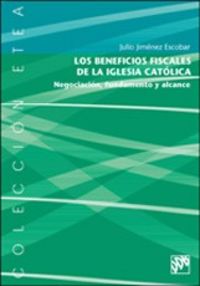 Los beneficios fiscales de la iglesia catolica - Julio Jimenez Escobar