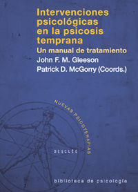 intervenciones psicologicas em la psicosis temprana - John Gleeson / Patrick D. Mcgorry