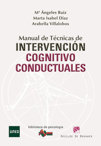 manual de tecnicas de intervencion cognitivo conductuales - Mª Angeles Ruiz / Marta Isabel Diaz / Arabella Villalobos