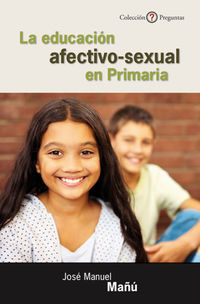 La educacion afectivo-sexual en primaria - Jose Manuel Mañu Noain