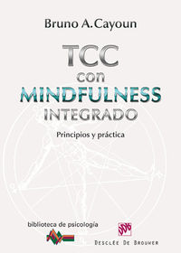 terapia cognitivo-conductual con mindfulness integrado - principios y practica