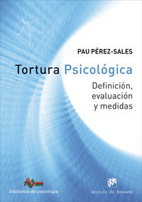 TORTURA PSICOLOGICA - DEFINICION, EVALUACION Y MEDIDAS