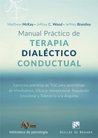 manual practico de terapia dialectico conductual - Matthew Mickay / Jeffrey C. Wood / Jeffrey Brantley