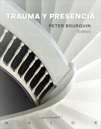 trauma y presencia - Peter Bourquin