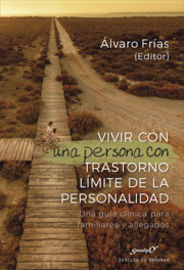 vivir con una persona con trastorno limite de la personalidad - Alvaro Frias (ed. )