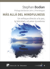 mas alla del mindfulness - un enfoque directo a la paz, la felicidad y el amor duraderos