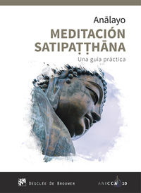 meditacion satipatthana - una guia practica - Bhikkhu Analayo