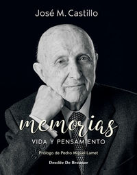 memorias - vida y pensamiento (jose m. castillo) - Jose M. Castillo
