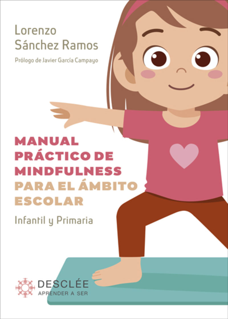 manual practico de mindfulness para el ambito escolar - infantil y primaria - Lorenzo Sanchez Ramos