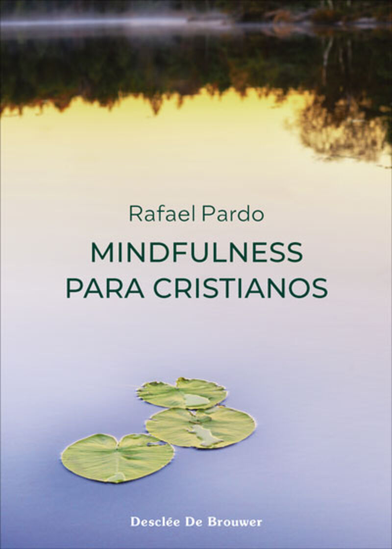 mindfulnees para cristianos - Rafael Pardo