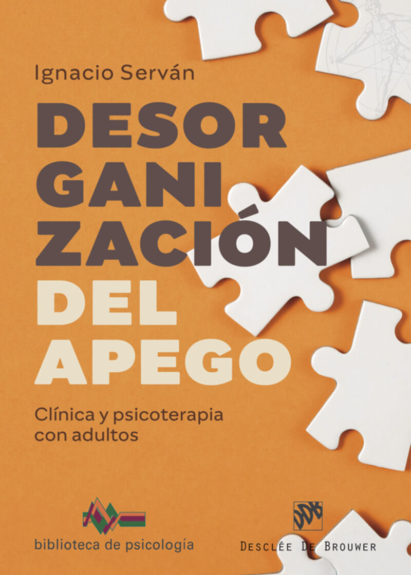 DESORGANIZACION DEL APEGO - CLINICA Y PSICOTERAPIA CON ADULTOS