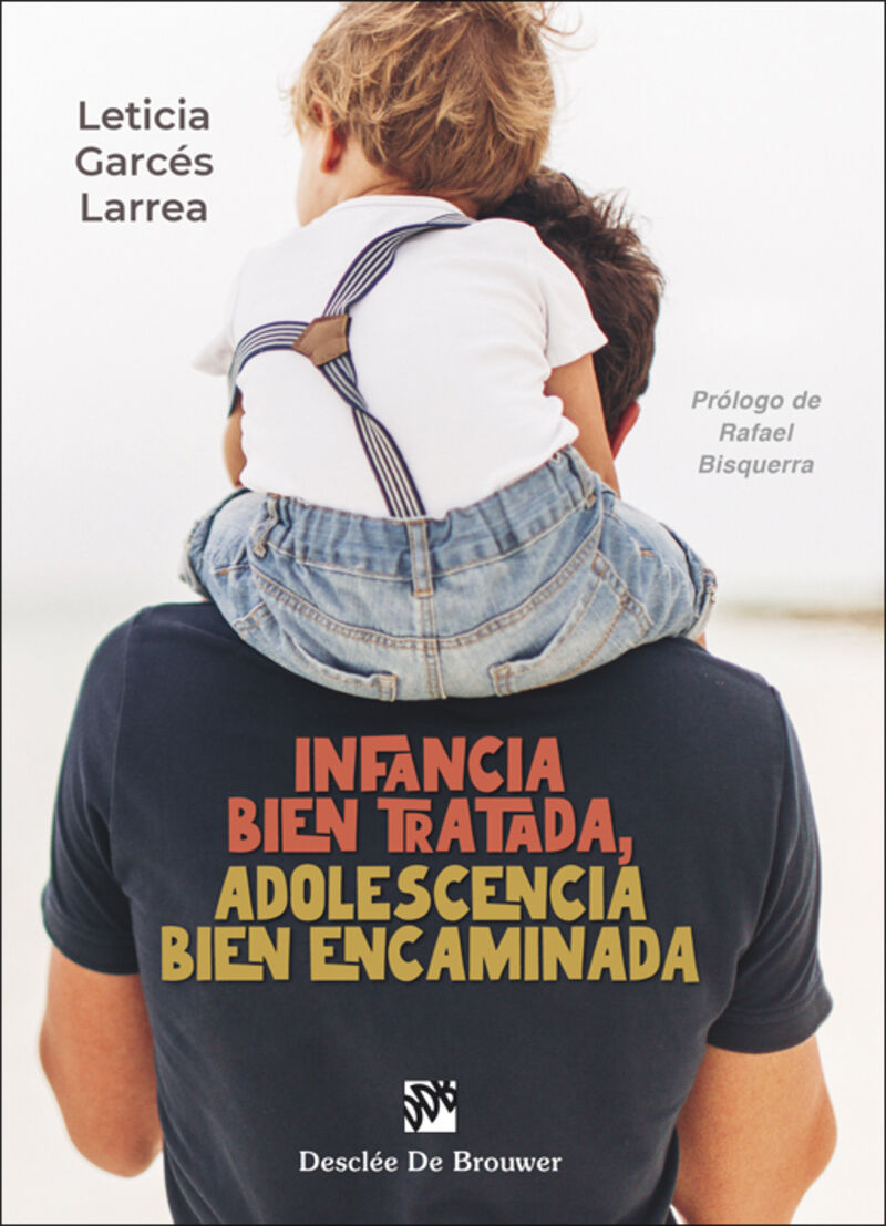 infancia bien tratada, adolescencia bien encaminada - Leticia Garces Larrea