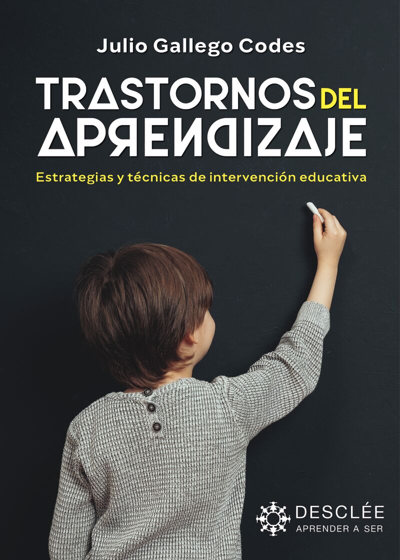 trastornos del aprendizaje - estrategias y tecnicas de intervencion educativa - Julio Gallego Codes