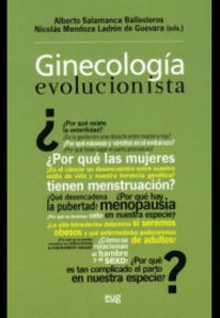 ginecologia evolucionista - la salud de la mujer a la luz de darwin