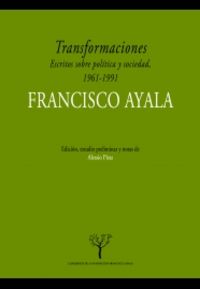 transformaciones - escritos sobre politica y sociedad en españa (1961-1991) - Francisco Ayala Garcia-Duarte