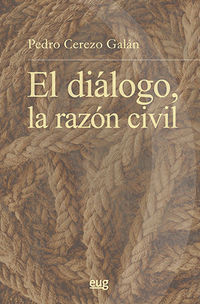 La Razon Civil, El dialogo - Pedro Cerezo Galan