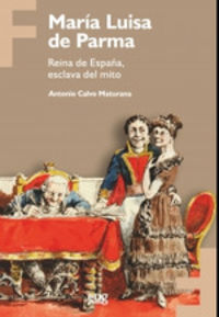 maria luisa de parma - reina de españa, esclava - Antonio Calvo Maturana