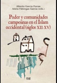 PODER Y COMUNIDADES CAMPESINAS EN EL ISLAM OCCIDENTAL (SIGLOS XII-XV)