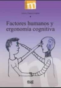 factores humanos y ergonomia cognitiva - Angel Correa Torres