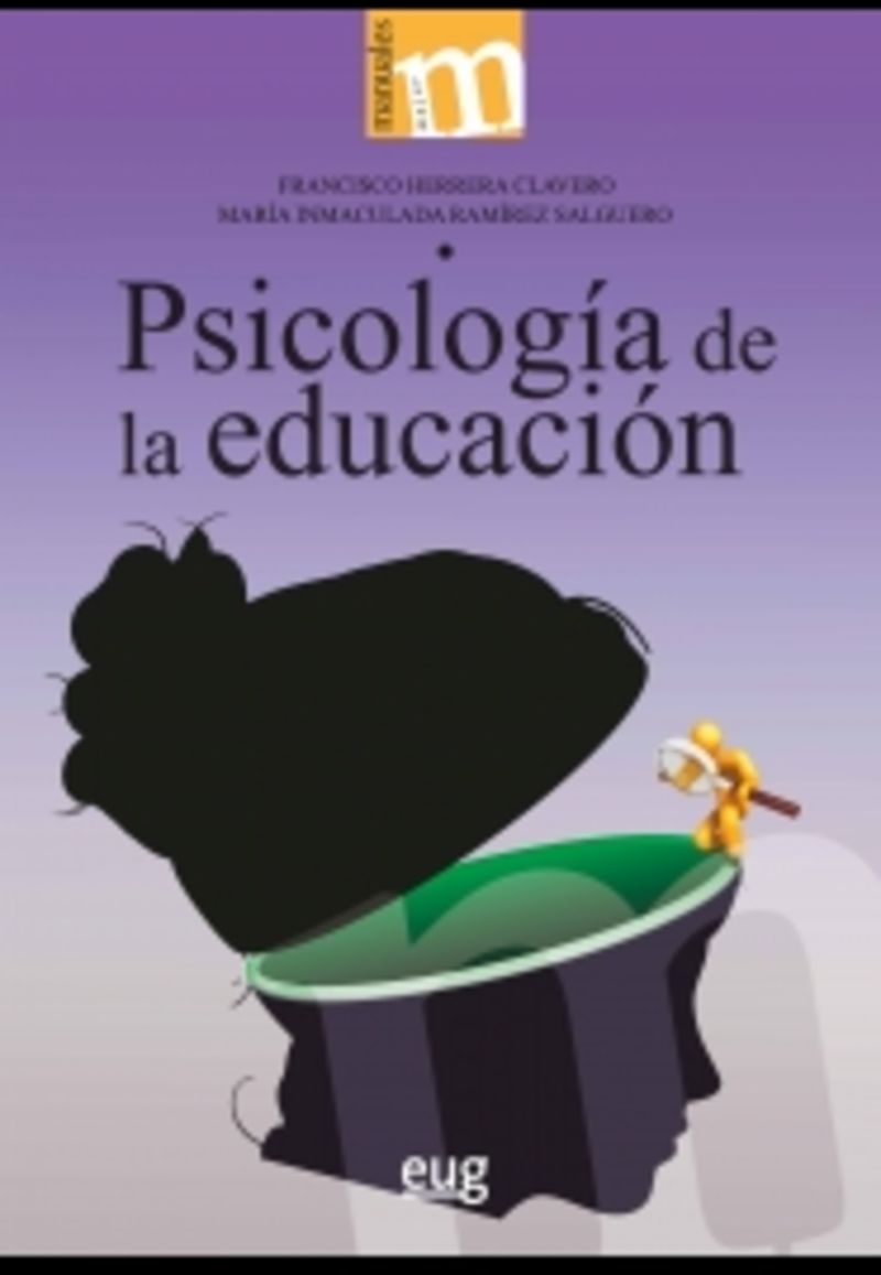 psicologia de la educacion - Francisco Herrera Clavero / Maria Inmaculada Ramirez Salguero