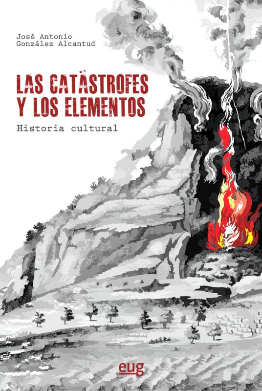 LAS CATASTROFES Y LOS ELEMENTOS - HISTORIA CULTURAL