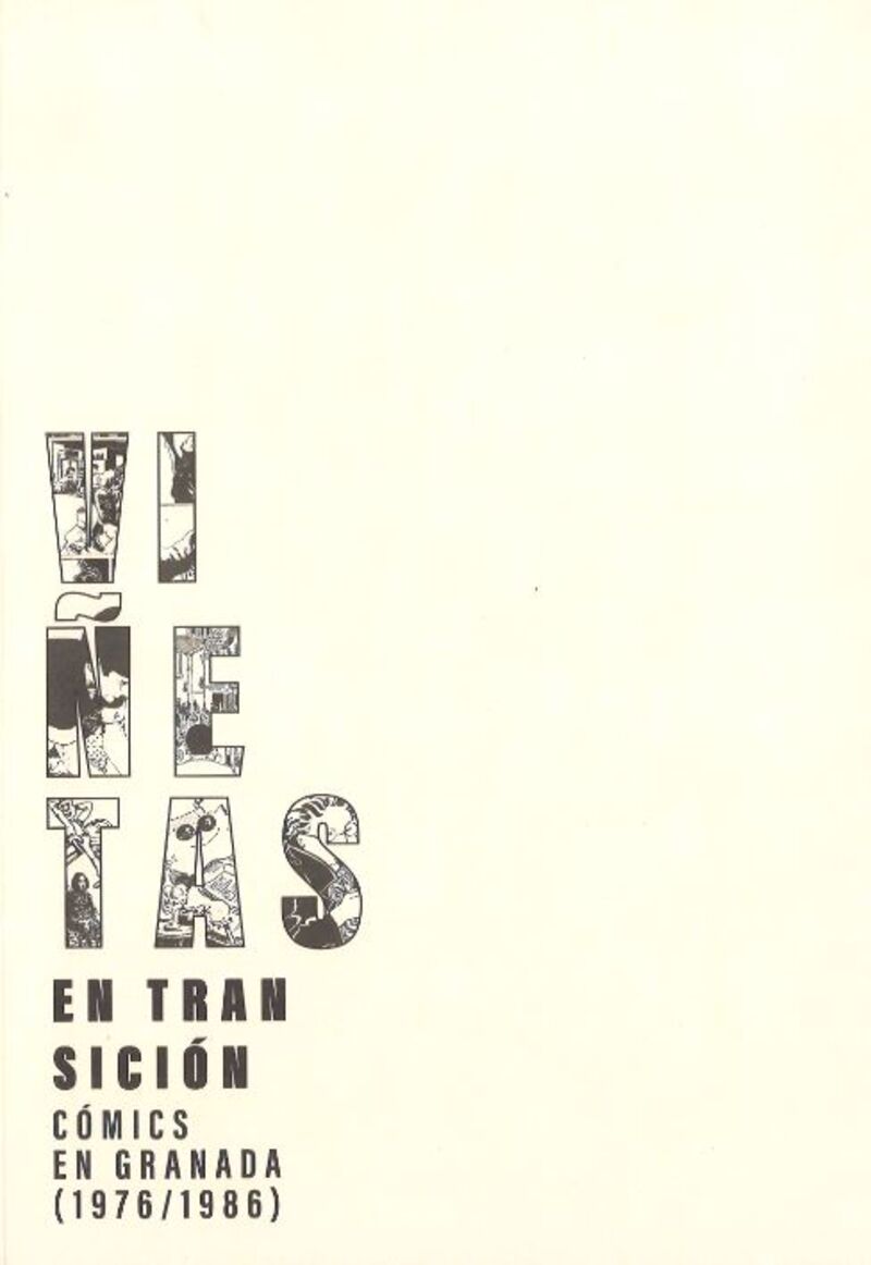 VIÑETAS EN TRANSICION - COMICS EN GRANADA (1976 / 1986)
