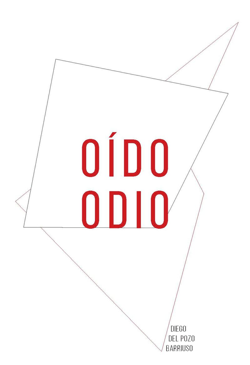 OIDO ODIO = HEARING OUT HAVE