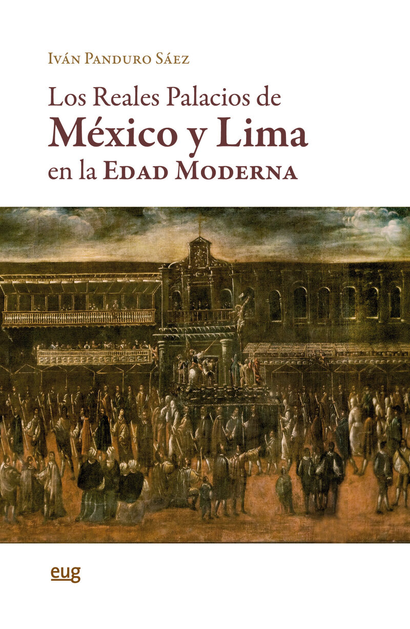 los reales palacios de mexico y lima en la edad moderna - Ivan Panduro Saez