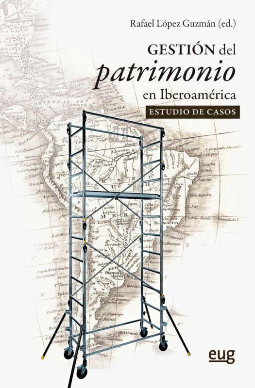 GESTION DEL PATRIMONIO EN IBEROAMERICA - EL ESTUDIO DE CASOS