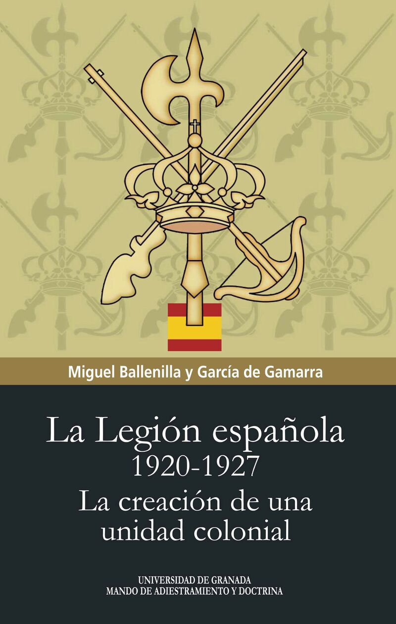 la legion española (1920-1927) - Miguel Ballenilla Y Garcia De Gamarra