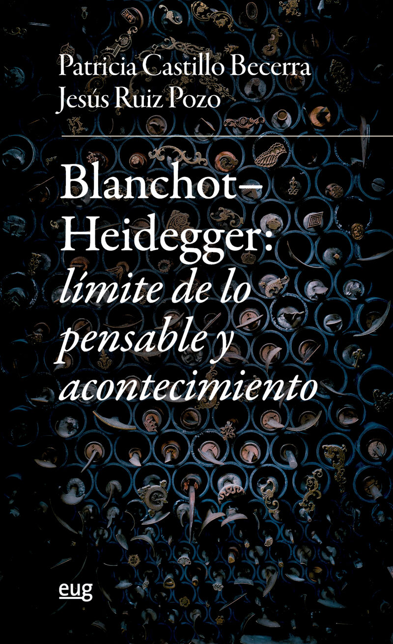BLANCHOT-HEIDDEGER - LIMITE DE LO PENSABLE Y ACONTECIMIENTO