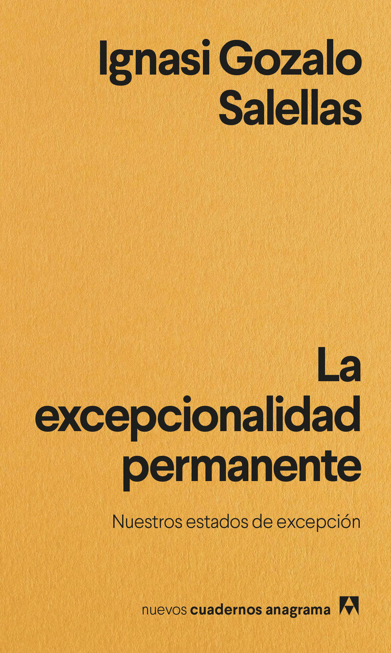 la excepcionalidad permanente - Ignasi Gozalo Salellas