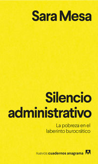silencio administrativo - la pobreza en el laberinto burocratico