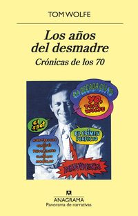 LOS AÑOS DEL DESMADRE - CRONICAS DE LOS 70