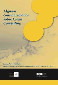 ALGUNAS CONSIDERACIONES SOBRE CLOUD COMPUTING - PREMIO PROTECCION DE DATOS PERSONALES DE INVESTIGACION 2012