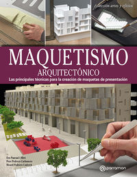 maquetismo arquitectonico - Eva Pascual I Miro / Pere Pedrero Carbonero / Ricard Pedrero Coderch