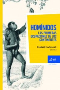 HOMINIDOS - LAS PRIMERAS OCUPACIONES DE LOS CONTINENTES