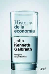 historia de la economia - John Kenneth Galbraith