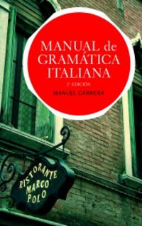 manual de gramatica italiana (2ª ed) - Manuel Carrera