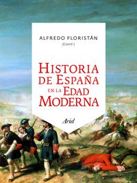 historia de españa en la edad moderna - Alfredo Floristan (coord. )