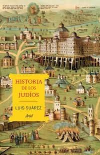 historia de los judios - Luis Suarez Fernandez