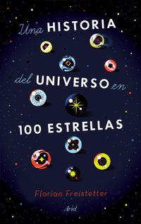 UNA HISTORIA DEL UNIVERSO EN 100 ESTRELLAS