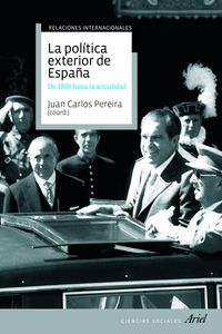 POLITICA EXTERIOR DE ESPAÑA, LA (1800 - 2010)