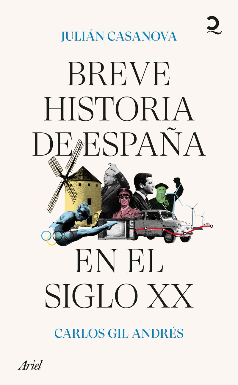 breve historia de españa en el siglo xx - Julian Casanova / Carlos Gil