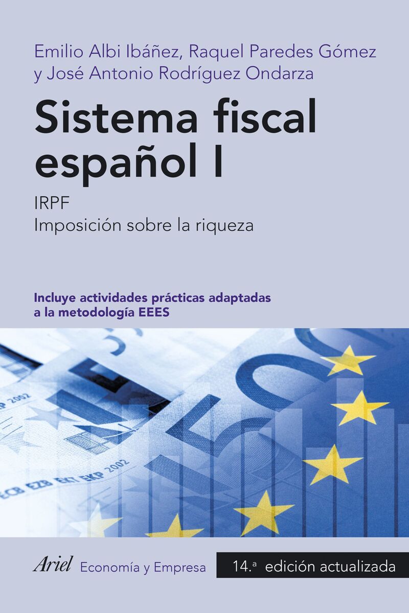 (14 ed) sistema fiscal español i - irpf. imposicion sobre la riqueza - Emilio Albi Ibañez / Raquel Paredes Gomez / Jose Antonio Rodriguez Ondarza